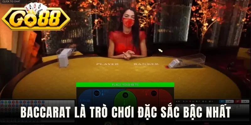 Baccarat là trò chơi đặc sắc bậc nhất