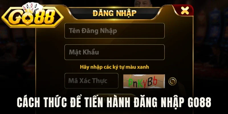 Cách thức để tiến hành đăng nhập Go88