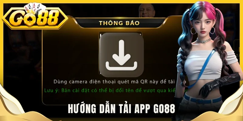 Hướng dẫn tải app Go88
