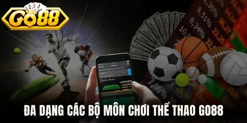 Đa dạng các bộ môn chơi thể thao Go88